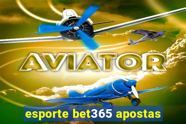 esporte bet365 apostas